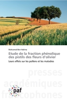 Etude de la fraction phénolique des pistils des fleurs d'olivier 3841629768 Book Cover