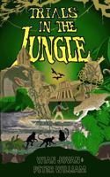 Trials in the Jungle 1533413959 Book Cover