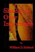 Shadows Over Innocence 1523270527 Book Cover