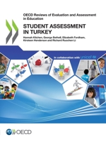 OECD Reviews of Evaluation and Assessment in Education: Student Assessment in Turkey 926494298X Book Cover