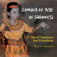 Coming of Age in Sulawesi: A Tale of Tolerance and Friendship 1737483904 Book Cover