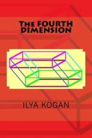 The FOURTH DIMENSION 1517502594 Book Cover