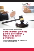 Fundamentos jurídicos para la protección y manejo de datos personales (Spanish Edition) 6202258446 Book Cover