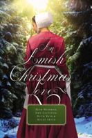 An Amish Christmas Love - Four Novellas - Winter Kisses, The Christmas Cat, Home for Christmas, and Snow Angels 052911870X Book Cover