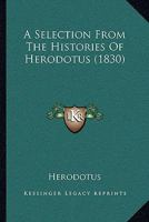 A Selection From the Histories of Herodotus 1016194501 Book Cover