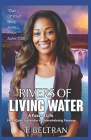 Rivers of Living Water: A Fasted Life B0GXC2L21F Book Cover