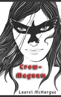 Crow-Magnum 1945837047 Book Cover