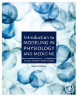 Introduction to Modeling in Physiology and Medicine (Biomedical Engineering) 0121602400 Book Cover