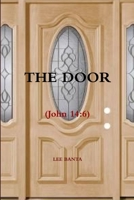 THE DOOR (John 14: 6) 0557726166 Book Cover