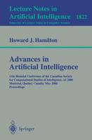 Advances in Artificial Intelligence: 13th Biennial Conference of the Canadian Society for Computational Studies of Intelligence, AI 2000 Montreal, Quebec, ... (Lecture Notes in Computer Science) 3540675574 Book Cover