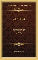 Af Bylivet: Fortaellinger (1890) 1160771707 Book Cover