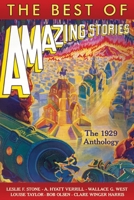 The Best of Amazing Stories: The 1929 Anthology 1546538763 Book Cover