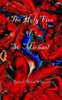 The Holy Fire of St. Michael 0976889307 Book Cover