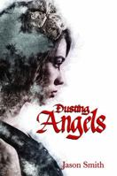 Dusting Angels 0998893285 Book Cover