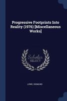 Progressive Footprints Into Reality (1976) [Miscellaneous Works] 1019946954 Book Cover
