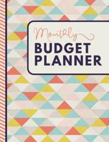 Monthly Budget Planner: A 12 Month Personal Finance Planner Organizer for Debt Free Money Management 1082757691 Book Cover