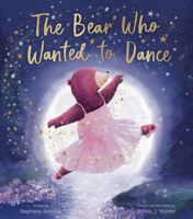 The Bear Who Wanted to Dance 1664300767 Book Cover