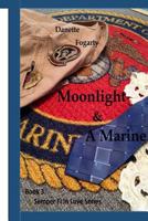 Moonlight & A Marine 0578131889 Book Cover