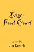 Disco Food Court 1634915275 Book Cover