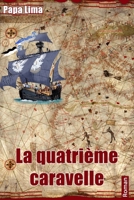 La quatrième caravelle B093RS7KNL Book Cover