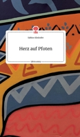 Herz auf Pfoten. Life is a Story - story.one 3990877208 Book Cover