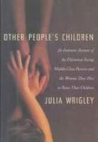 Other People's Children 046505370X Book Cover