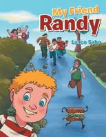 My Friend Randy 1524691844 Book Cover