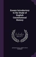 Essays Introductory to the Study of English Constitutional History 1358198195 Book Cover