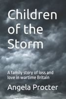 Children of the Storm: A family story of loss and love in wartime Britain B0CL2Q6W6R Book Cover