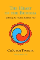 The Heart of the Buddha (Dharma Ocean Series, 1) 0877735921 Book Cover