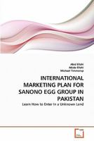 International Marketing Plan for Sanono Egg Group in Pakistan 3639342437 Book Cover