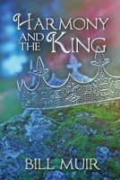 Harmony and the King 1734769602 Book Cover