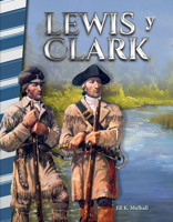 Lewis Y Clark (Lewis & Clark) (Spanish Version) (America in the 1800s) 1493816551 Book Cover