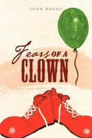 Fears of a Clown: A Collection of Short, Short Stories 1426974752 Book Cover