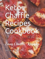 Keto Chaffle Recipes 169678218X Book Cover