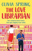 The Love Librarian (The Romance Library) 1739861477 Book Cover