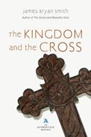 The Kingdom and the Cross (Apprentice Resources) 0830835490 Book Cover