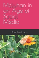 McLuhan in an Age of Social Media 1561780502 Book Cover