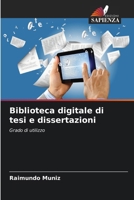 Biblioteca digitale di tesi e dissertazioni: Grado di utilizzo (Italian Edition) 6208667283 Book Cover