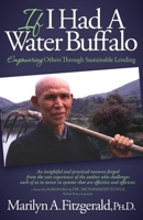 If I Had A Water Buffalo: How To Microfinance Sustainable Futures 1614485283 Book Cover