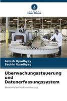 Überwachungssteuerung und Datenerfassungssystem: Basierend auf Automatisierung (German Edition) 6203907936 Book Cover