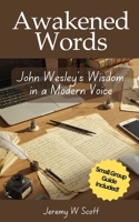 Awakened Words: John Wesley's Wisdom in a Modern Voice B0DXPYBJRB Book Cover