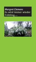 Es wird immer wieder Frühling.... 3743909103 Book Cover