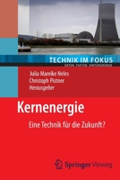 Kernenergie: Eine Technik für die Zukunft? 3642243282 Book Cover