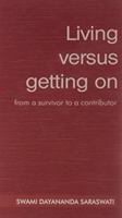 Living Versus Getting on: from a Survivor to a Contributor 8190363662 Book Cover