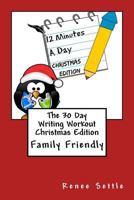 The 30 Day Writing Workout Christmas Edition 1979105804 Book Cover