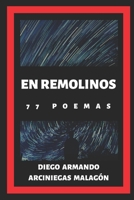 En Remolinos (77 Poemas) 1713320177 Book Cover