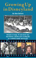 Growing Up in Disneyland 1643166263 Book Cover