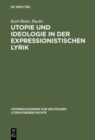 Utopie Und Ideologie in Der Expressionistischen Lyrik 348410385X Book Cover