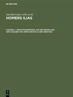 Homers Ilias. Gesamtkommentar. Auf der Grundlage der Ausgabe von Ameis-Hentze-Ca: Band II: Zweiter Gesang (B). Fasz. 1: Text und Ubersetzung 359874305X Book Cover